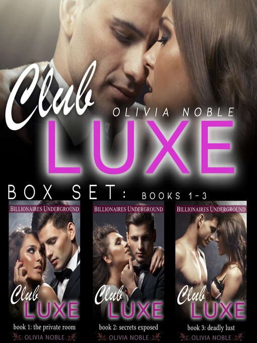 Title details for Club Luxe Box Set by Olivia Noble - Available
